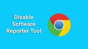 Disable-Chrome-Software-Reporter-Tool
