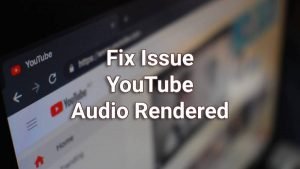 youtube-audio-render-issue