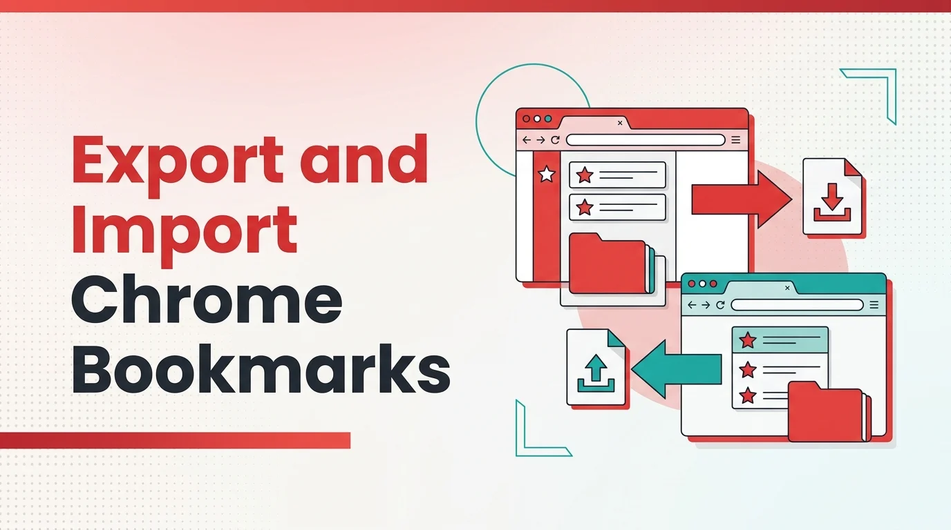 How to Export and Import Google Chrome Bookmarks Step by Step