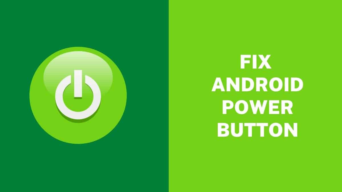 Fix-Android-Power-Button