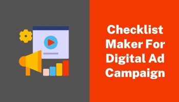 Benefits Of Using A Checklist Maker For Your Digital Ad Campaign