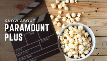 Paramount Plus Price, Shows, Free Trial, Movies And What You Need To Know