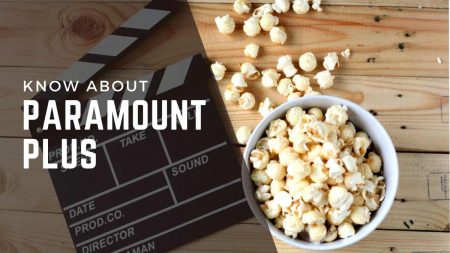 Know About Paramount Plus