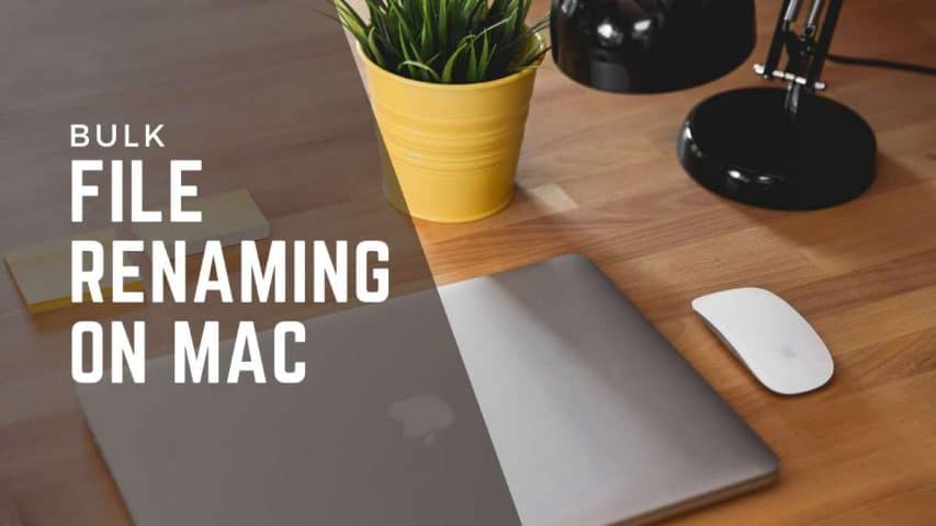 Bulk File Renaming On Mac