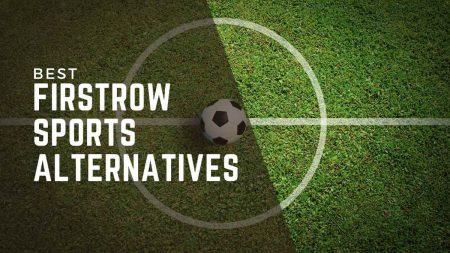 Best Firstrowsports Alternative for Streaming Live Sports