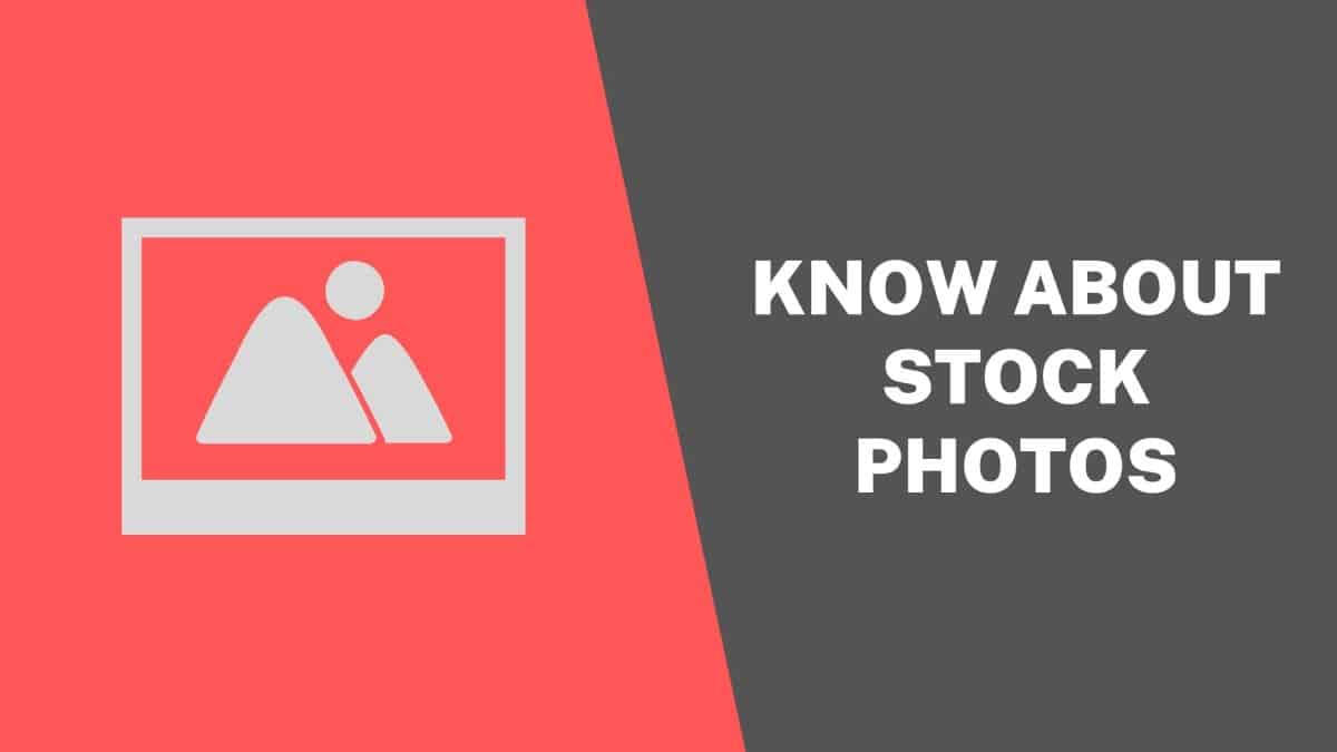 Know About Stock Photos