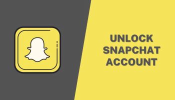 How to Unlock Snapchat Account If Locked?