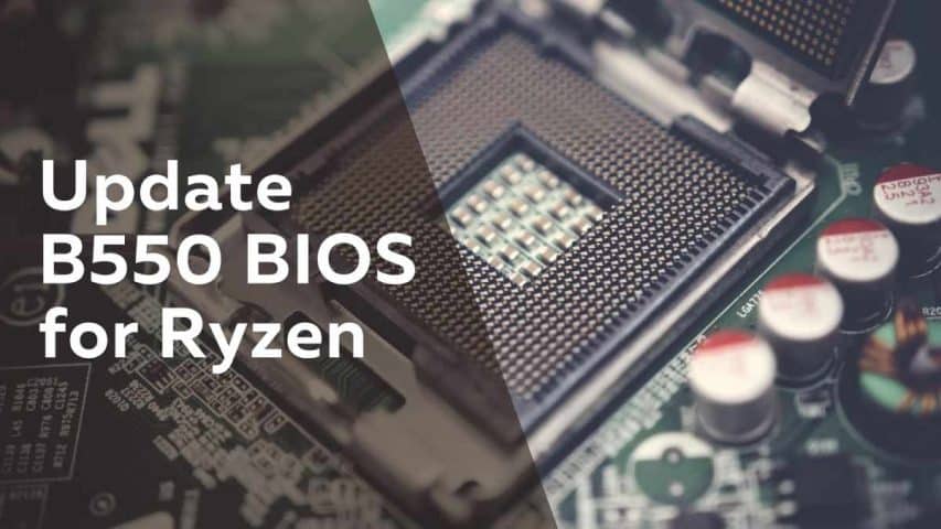 Update B550 BIOS for Ryzen