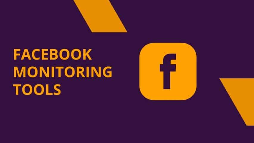 Facebook Monitoring Tools