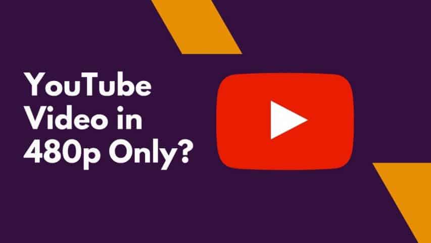 YouTube Video in 480p Only