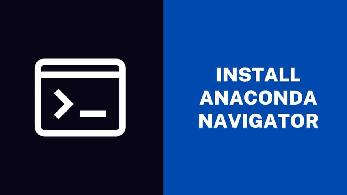 Install Anaconda Navigator