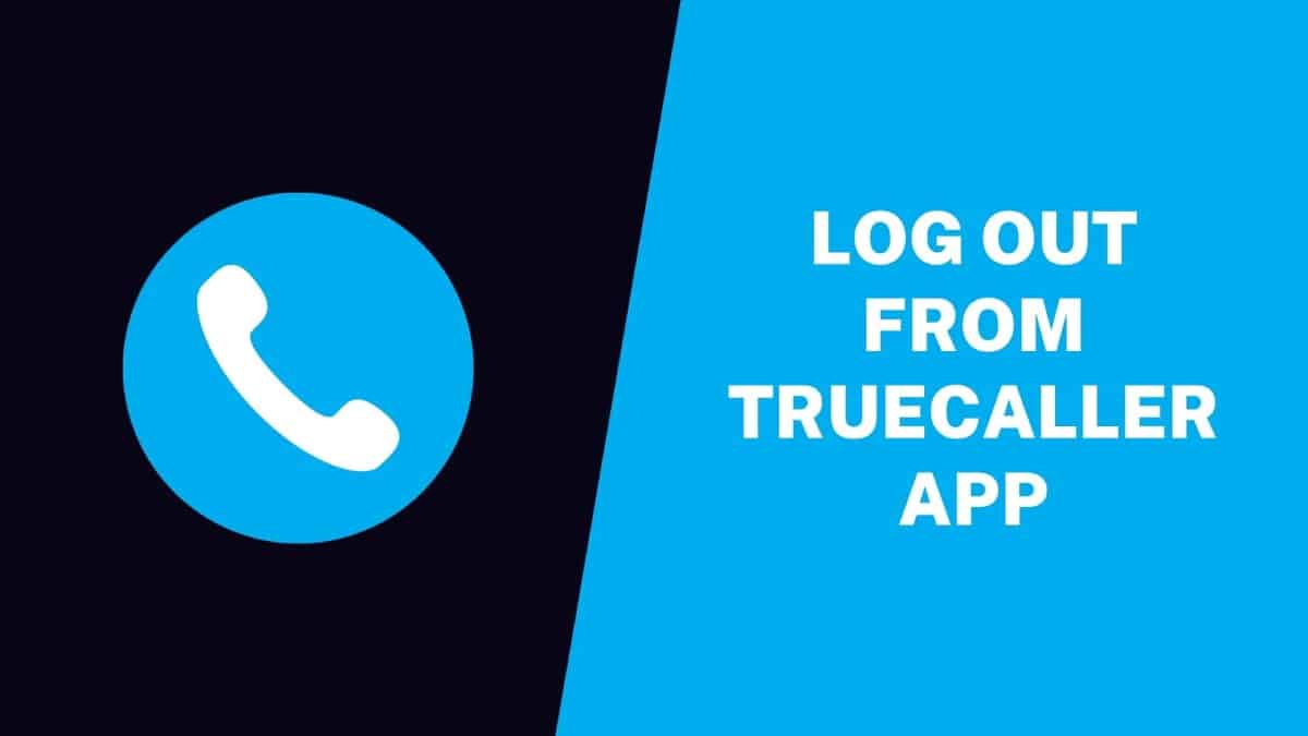 Log Out From TrueCaller App