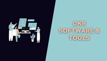 New to OKR? Find Out The Tools And Software You’ll Need