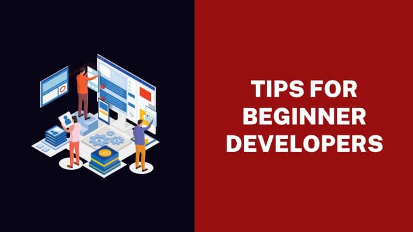 Tips for Beginner Developers