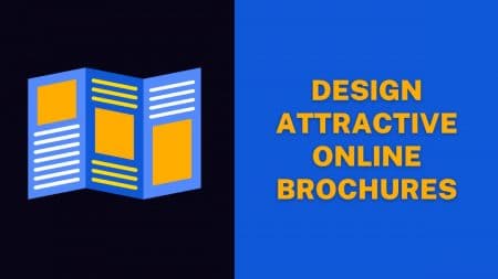Design Attractive Online Brochures