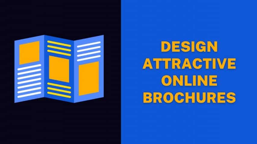 Design Attractive Online Brochures