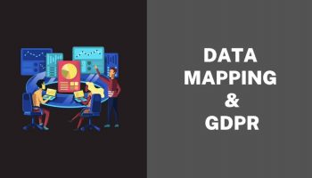 Data Mapping and GDPR – How Are They Related?