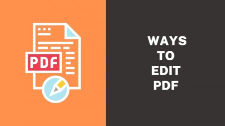 Different Ways To Edit PDF