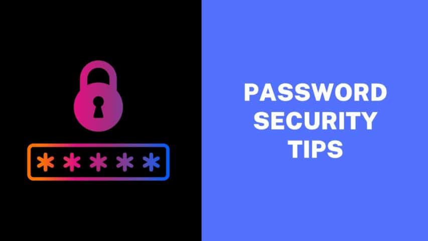 Helpful Password Security Tips