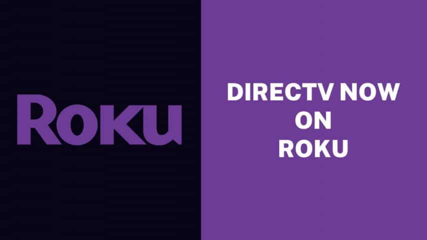 How to Install DirecTV Now on Roku