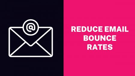 Reduce Email Bounce Rates