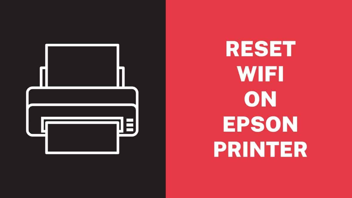 Reset and Connect WiFi on Epson WiFi Printer