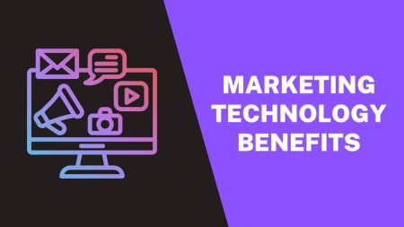 The Benefits of Marketing Technology