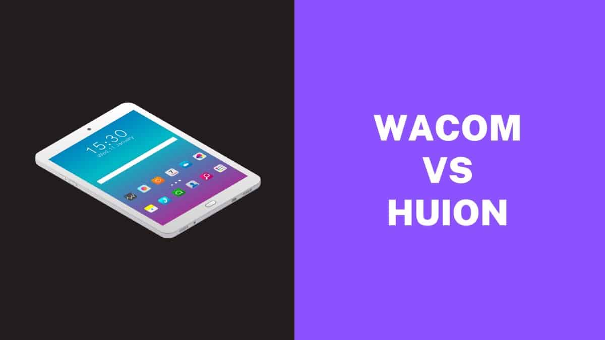 Wacom vs Huion