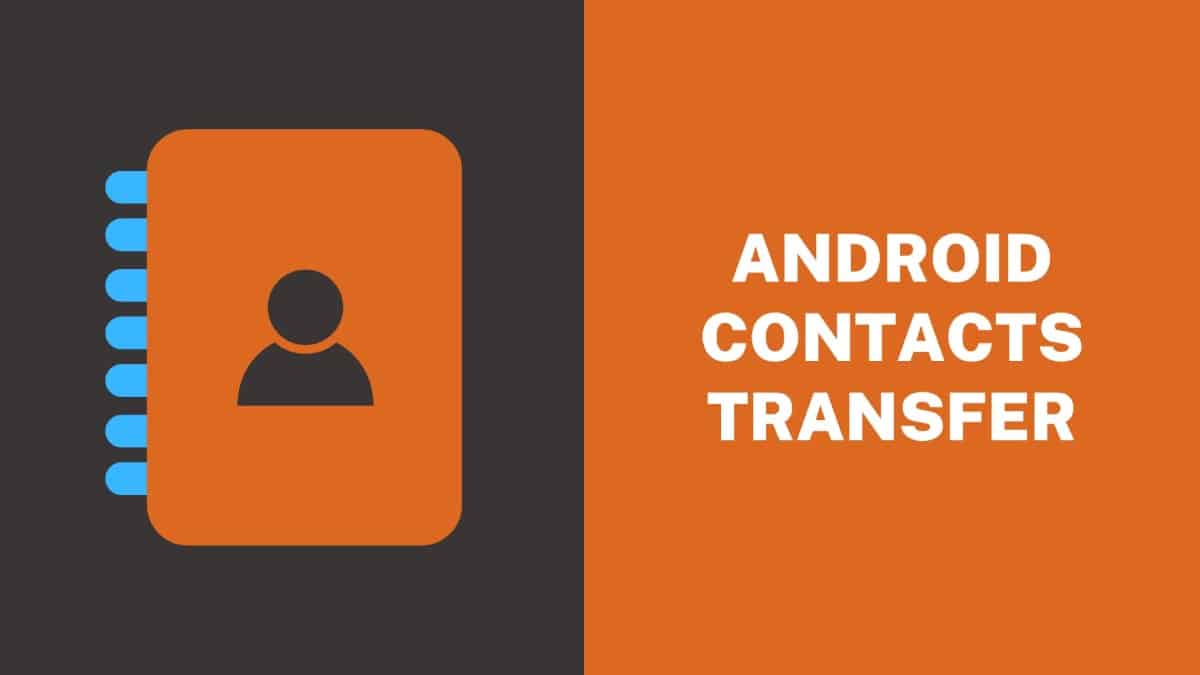 Transfer Contacts on Android