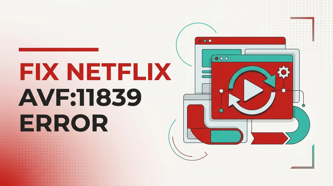 How to Fix NetFlix Cannot Play Title AVF:11839;CM:12913; Error
