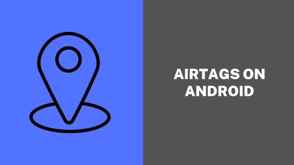 AirTags on Android