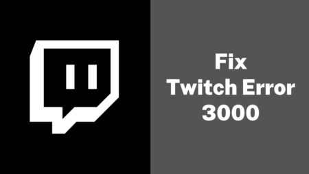 Fix Twitch Error 3000