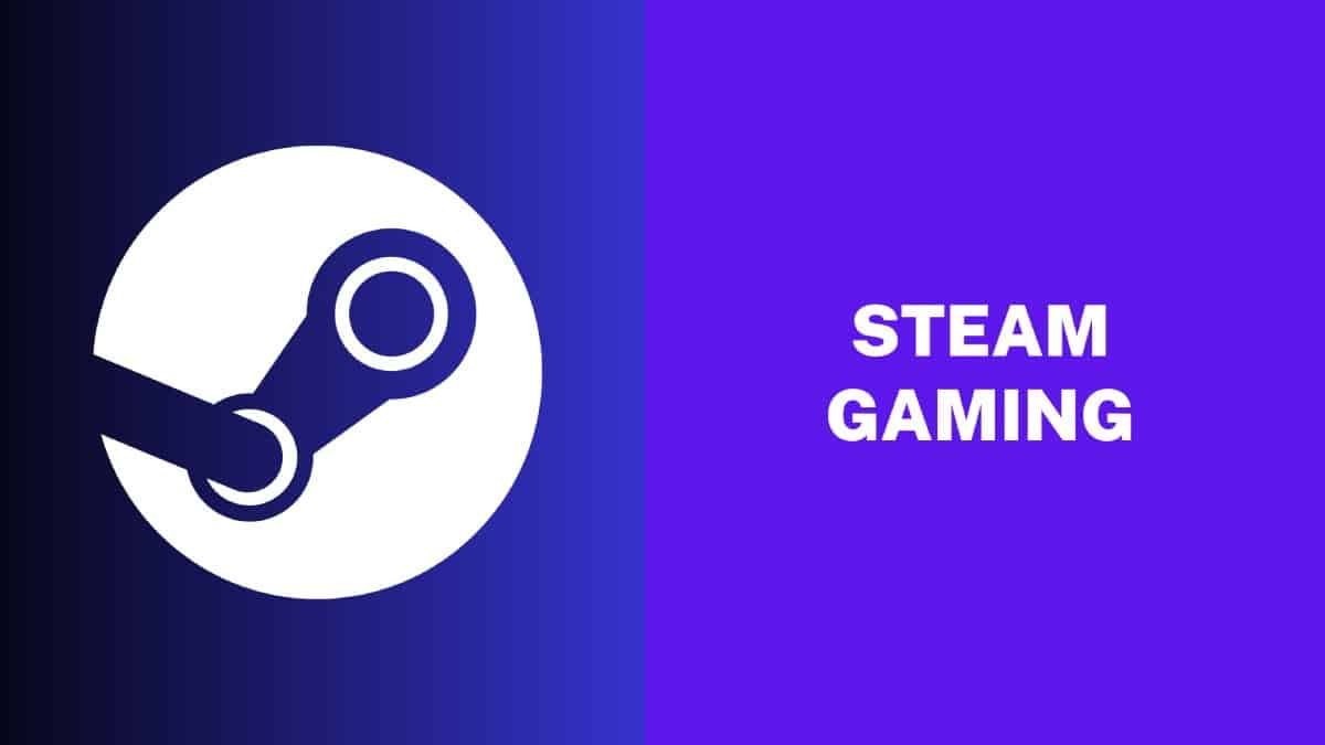 Steam Gaming