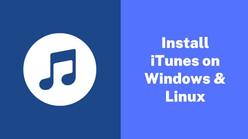 Install iTunes on Windows and Linux