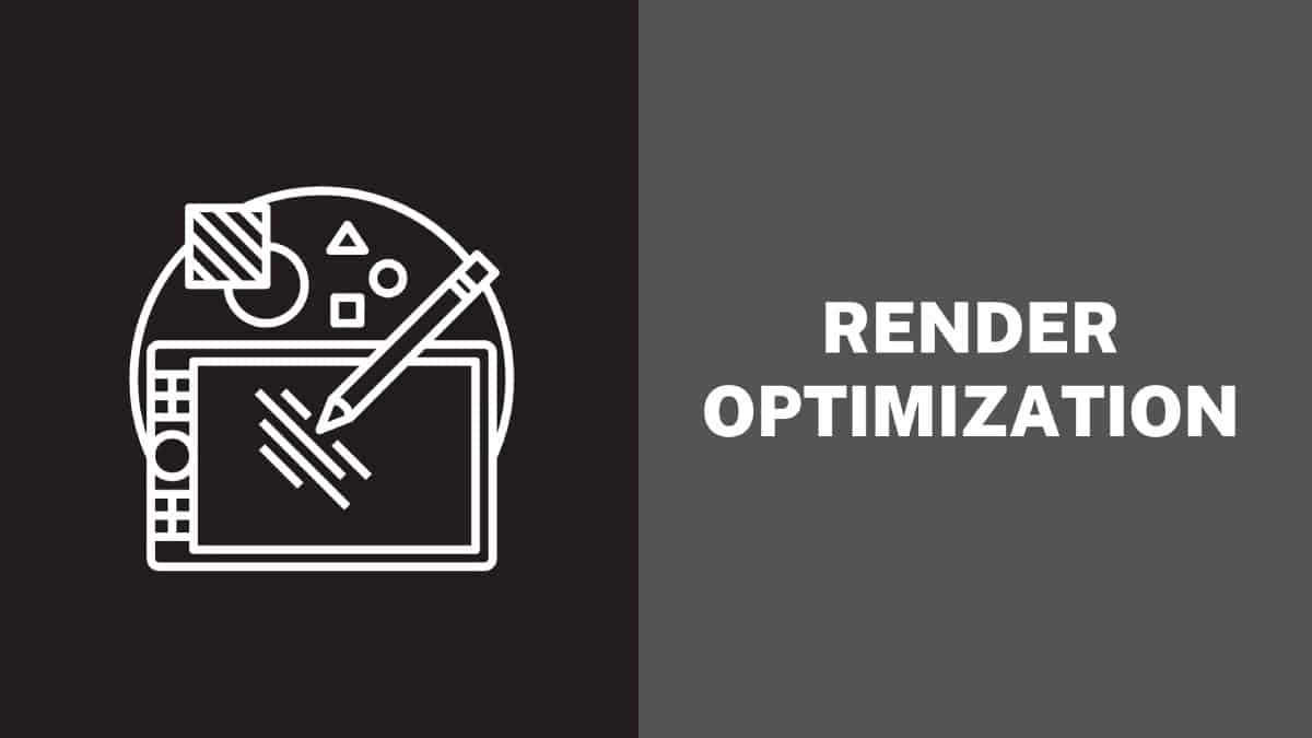 render optimization