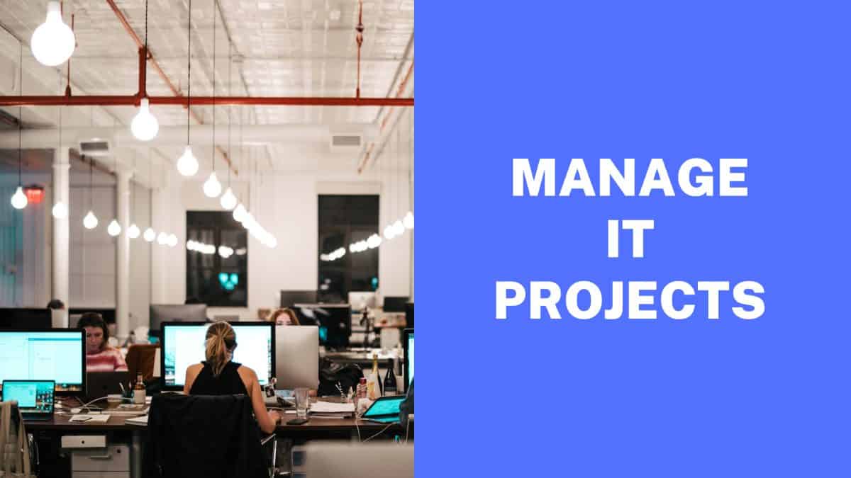 Manage IT Projects