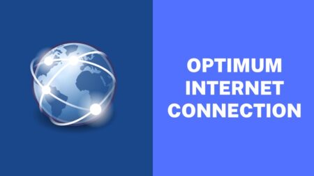 Optimum internet Connection