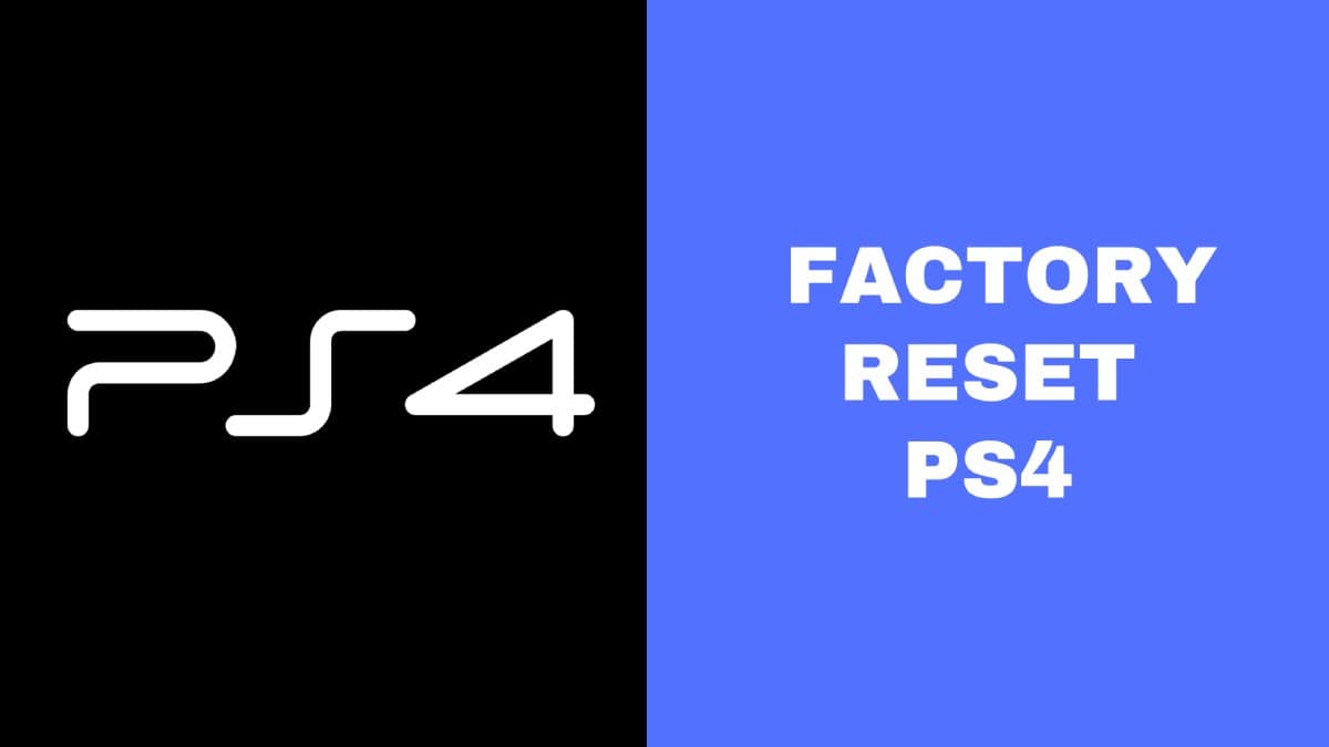 How to Factory Reset Your PS4 – Step-by-Step Process