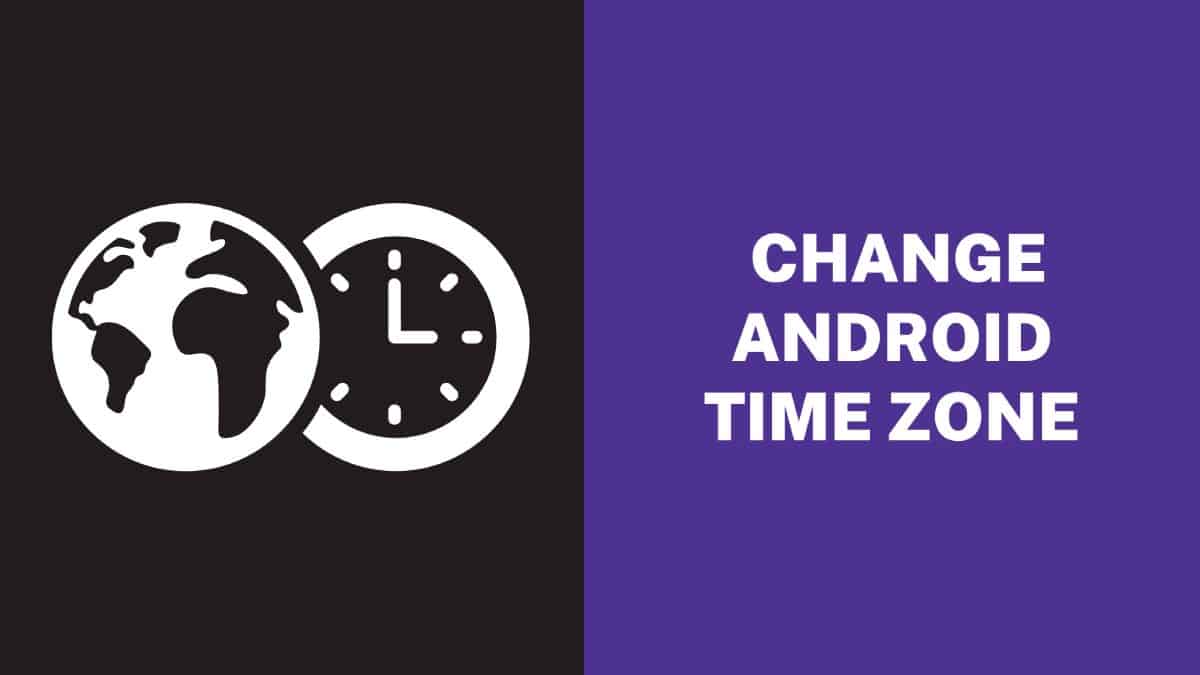 How to Change the Time Zone on Android