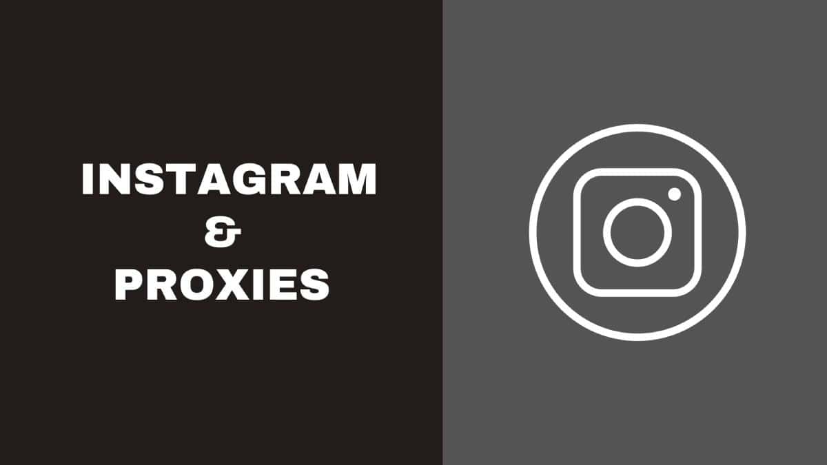 Proxies For Instagram