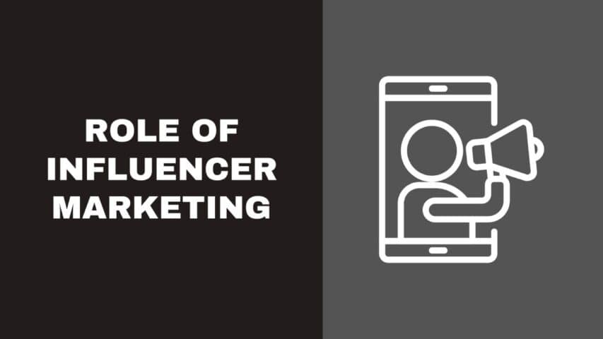 Role of Influencer Marketing