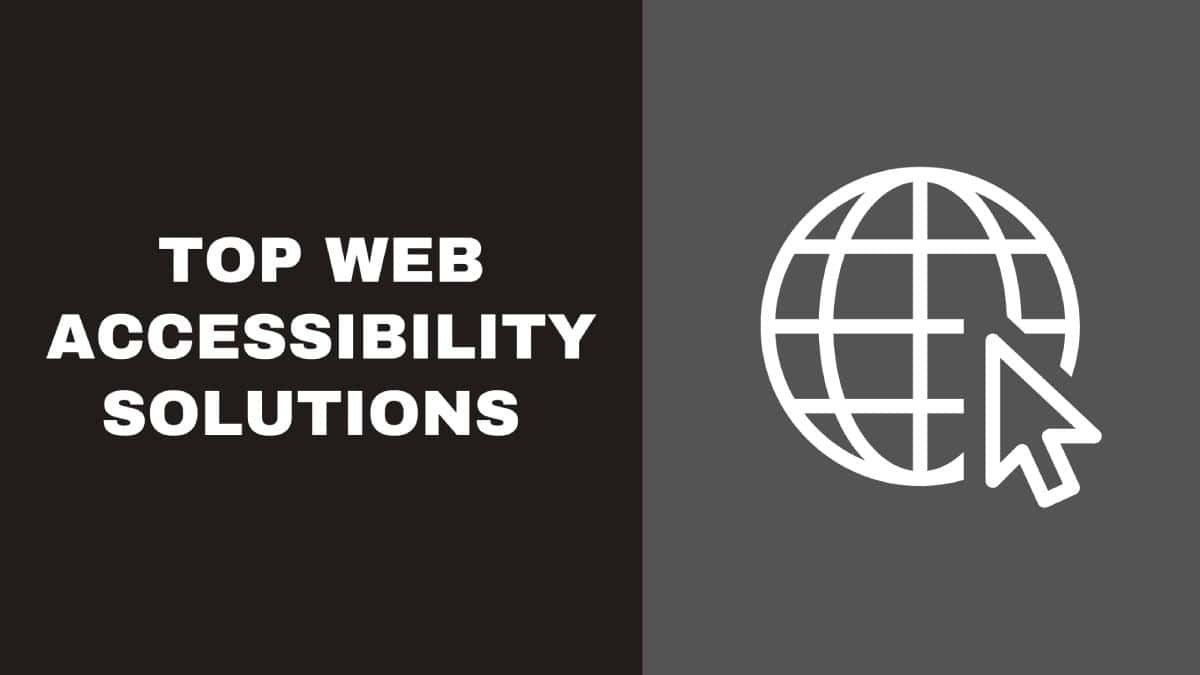 Financial Services Digital Inclusivity: Top Web Accessibility Solutions