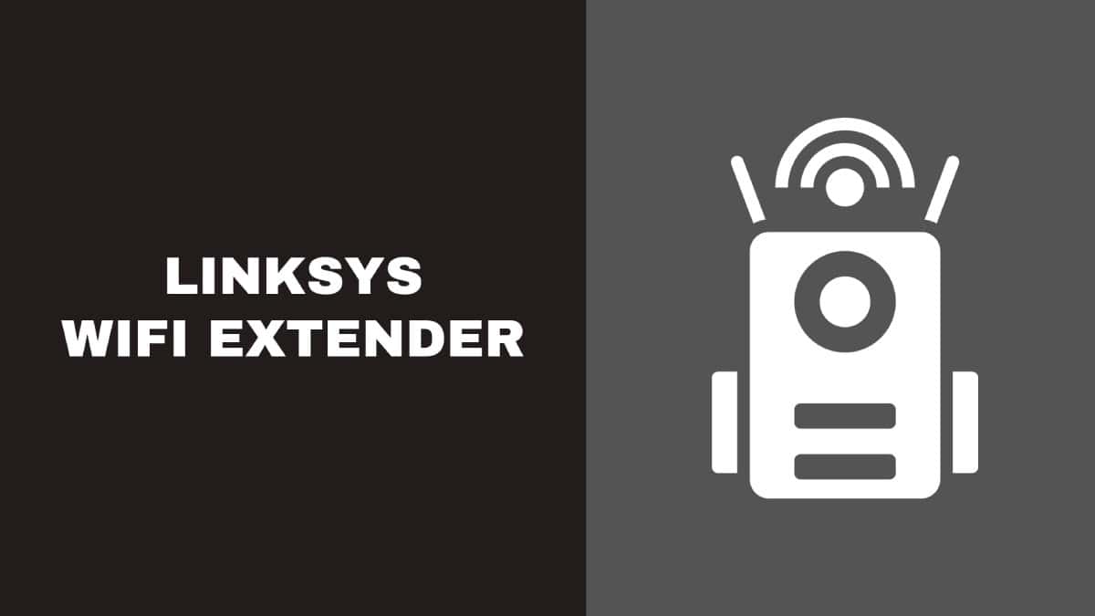 How to Connect Linksys Wifi Extender
