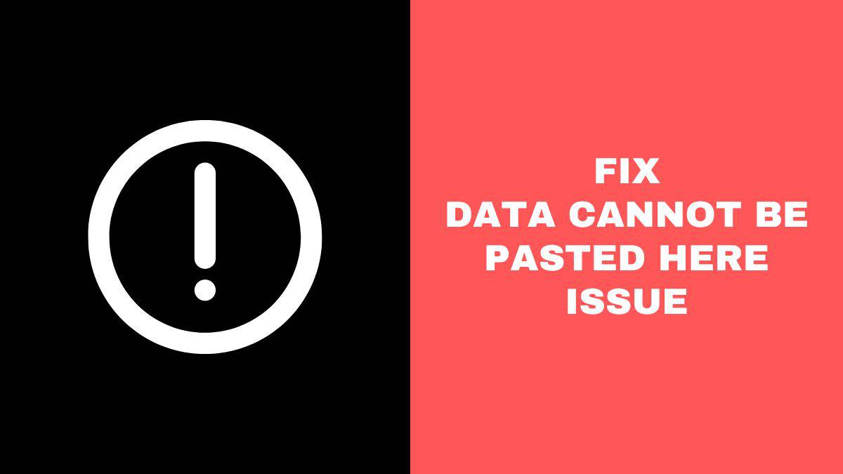 How to Fix Your Organization’s Data Cannot Be Pasted Here Error