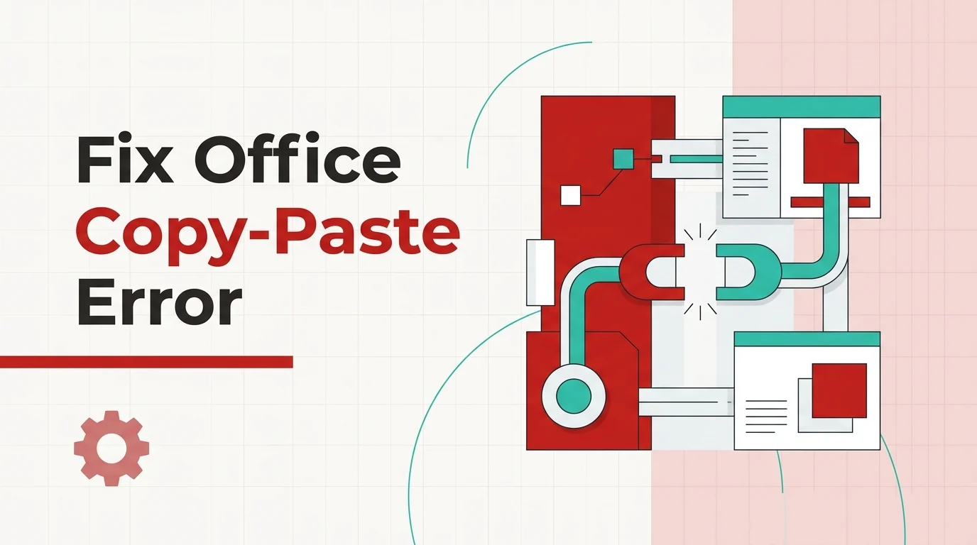 How to Fix Your Organization’s Data Cannot Be Pasted Here Error in Microsoft 365 and Office Apps