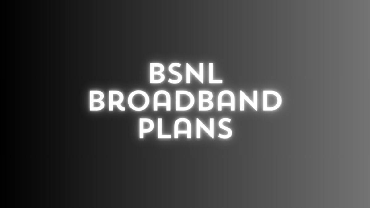 BSNL Revised Broadband Plans From April 1st 2024