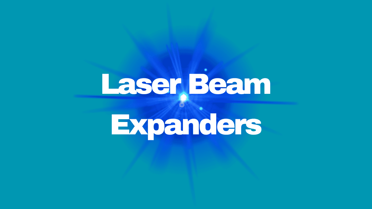Laser Beam Expanders