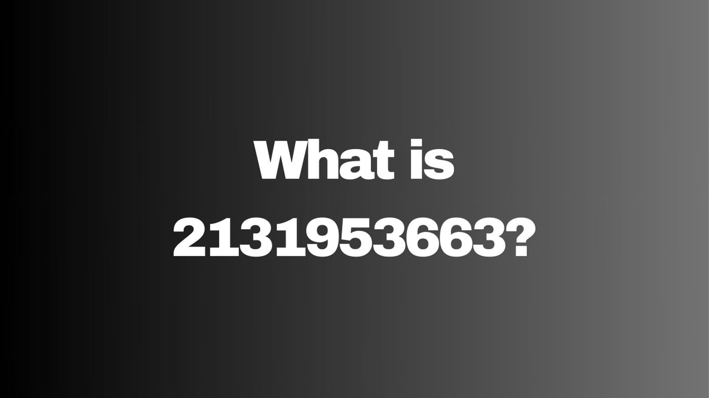 2131953663 – Unraveling the Mystery