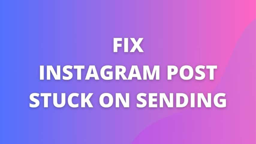 Fix Instagram Post Stuck on Sending