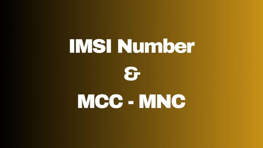 IMSI Number and MCC-MNC